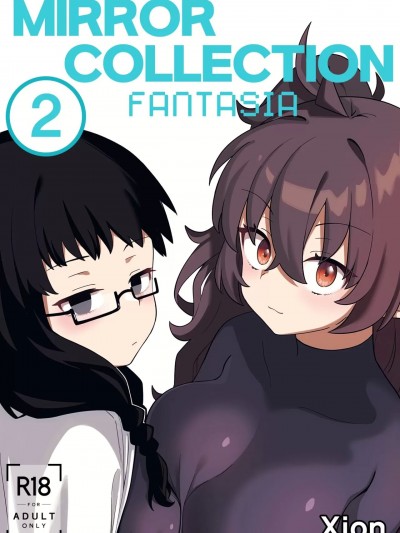 镜像收集幻想曲Vol.2 [Xion]ミラーコレクションファンタジアVol.2